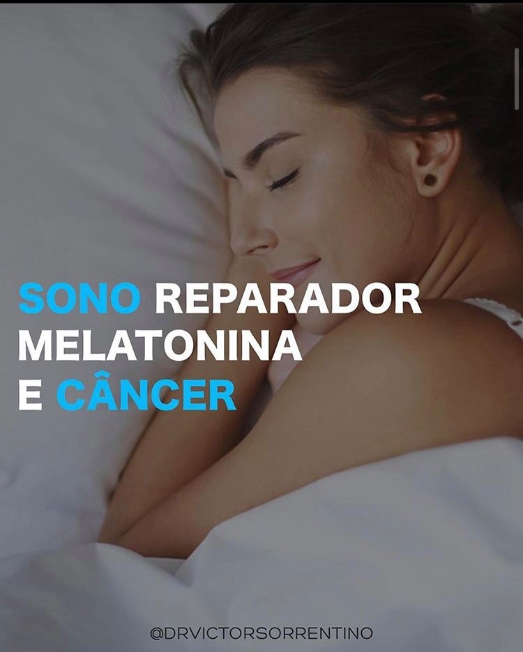 Sono Reparador, Melatonia e Câncer